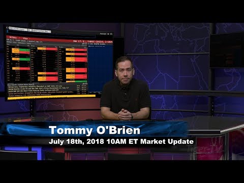 July 18th 10AM ET Market Update with Tommy O'Brien on TFNN