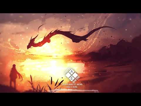 SMLE x Rival - Up In Flames (Feat. Neoni)