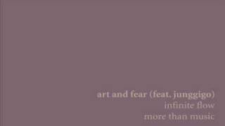 Infinite Flow - Art and Fear (feat. Junggigo)