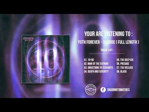 Yüth Forever - 10 Code |Album Stream| (2016)