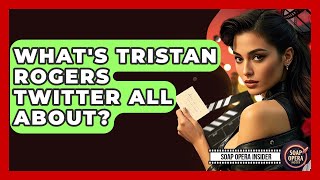 What's Tristan Rogers Twitter All About - Soap Opera Insider