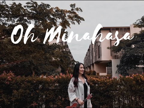 Oh Minahasa - Lagu daerah Manado (Ukulele Cover) by Cherry Lita
