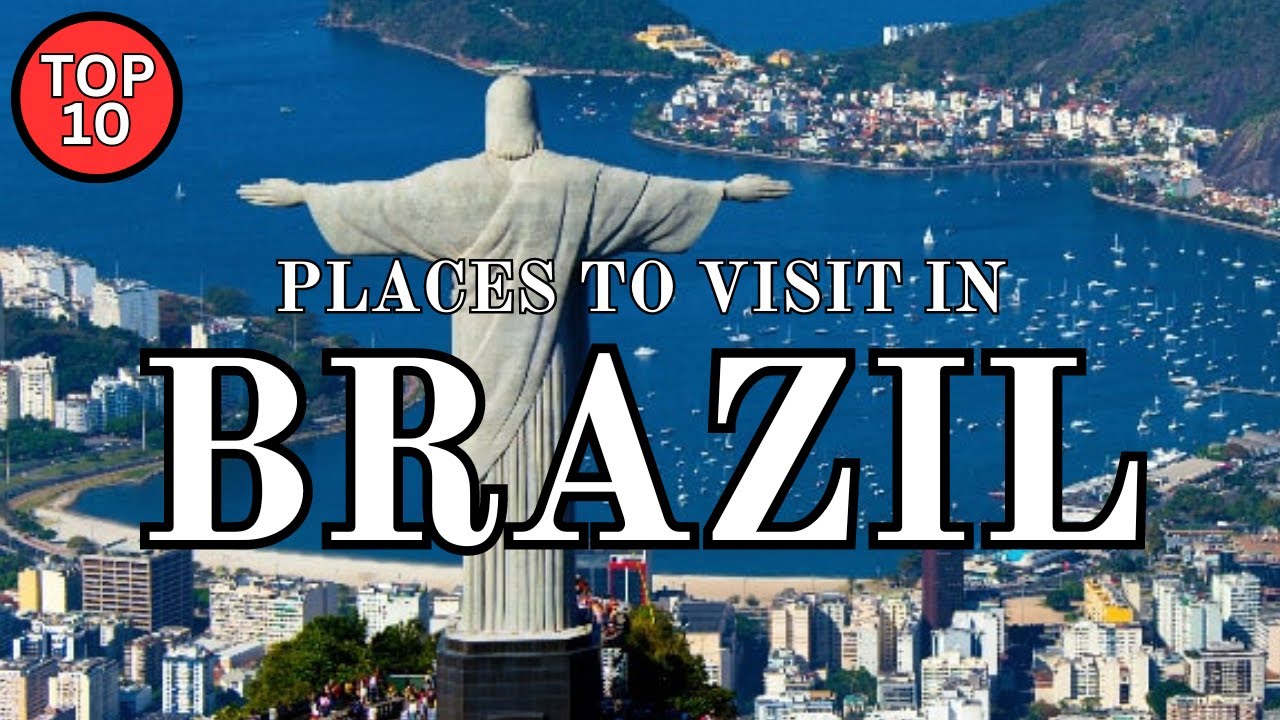 Globetrotter Hub: 10 Places Worth Visiting When In Brazil.
