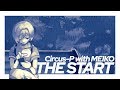 Circus P The Start With MEIKO Vocaloid Original Song