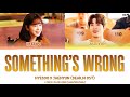 DEAR M OST HYESOO X JAEHYUN SOMETHING S WRONG LYRICS COLOR CODED HAN ROM ENG