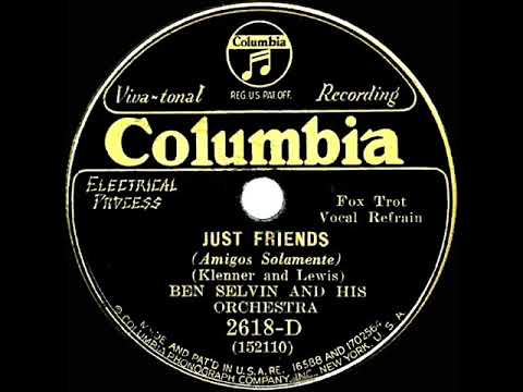 1932 Ben Selvin - Just Friends (Dick Robertson, vocal)