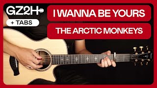 I Wanna Be Yours Guitar Tutorial Arctic Monkeys Guitar Lesson |Easy Acoustic Chords + Live Version)