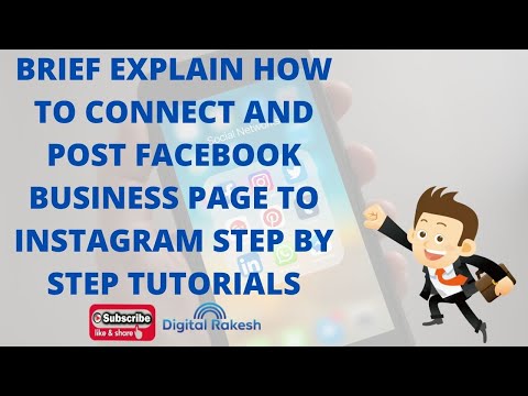 Brief explain How to connect and post Facebook page to Instagram step by step tutorials