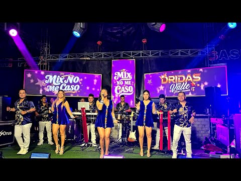 Mix No Me Caso - Dridas Del Valle 2025