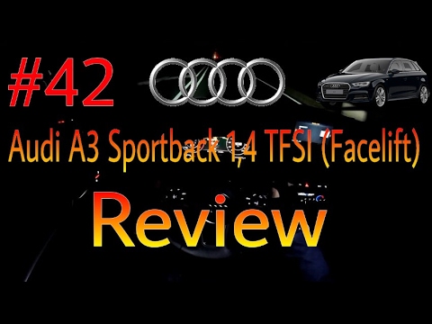 #42 Audi A3 Sportback 1,4 TFSI (150PS) 2016 Facelift  Review