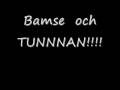 Bamse Och Tunnan