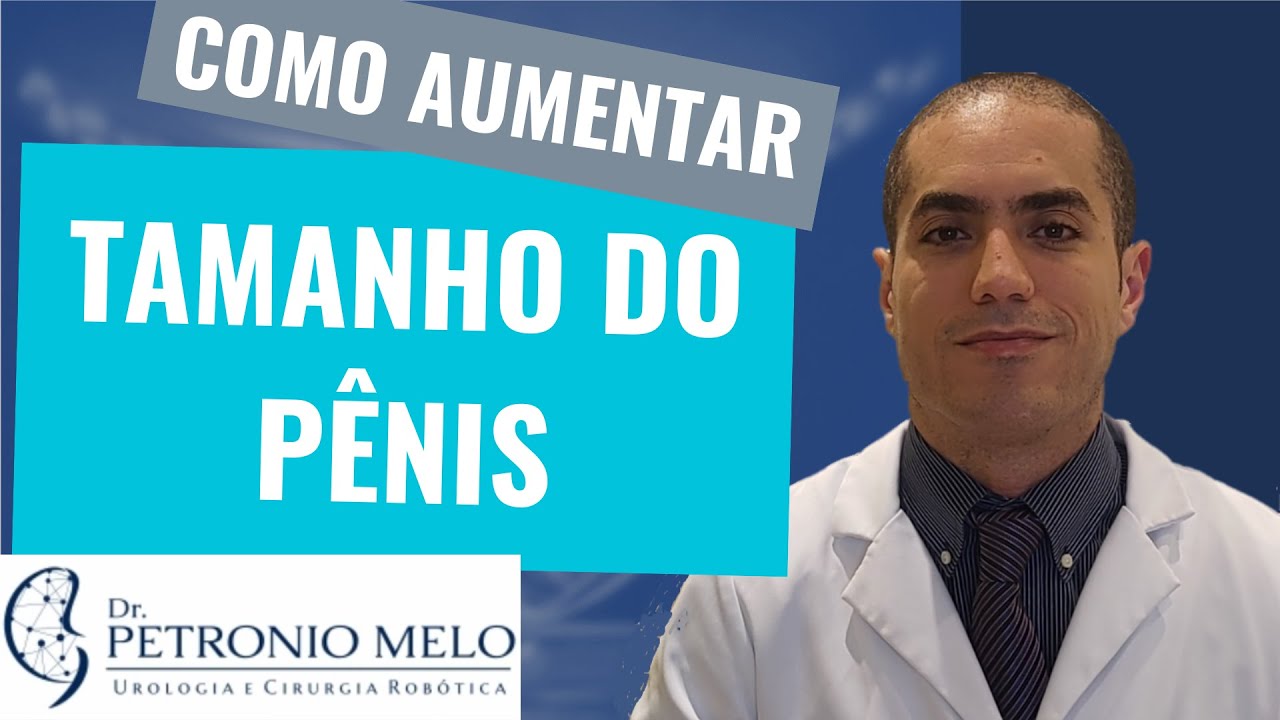 How to Increase Penis Size - Urologist Explains | Dr. Petronio Melo
