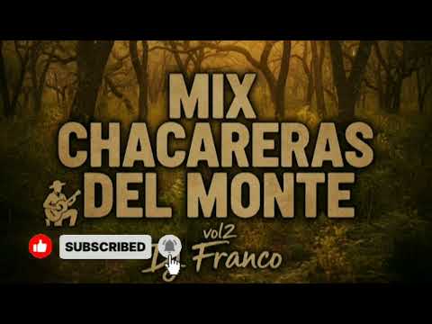 Mix Chacareras del monte vol2 