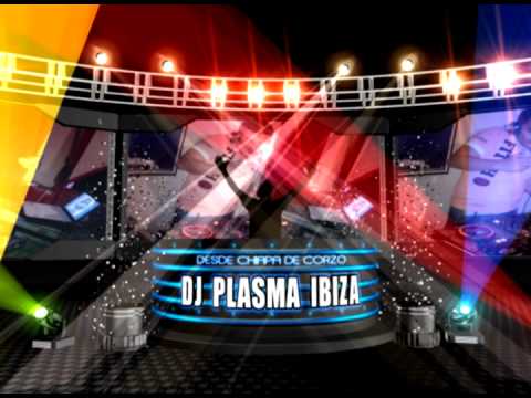 DJ PLASMA IBIZA DESDE CHIAPA DE CORZO MEXICO 2015