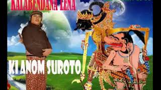 Download lagu Kalabendana leno ANOM SUROTO 1979 mp3