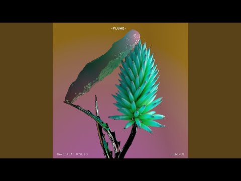 Video thumbnail for Say It (Anna Lunoe Remix)