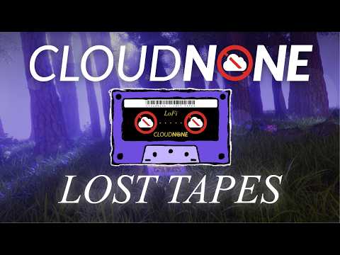 CloudNone - LOST TAPES (Mixtape)