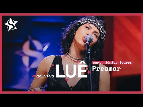 Luê - Preamar feat. Júnior Soares - Ao Vivo no Estúdio Showlivre