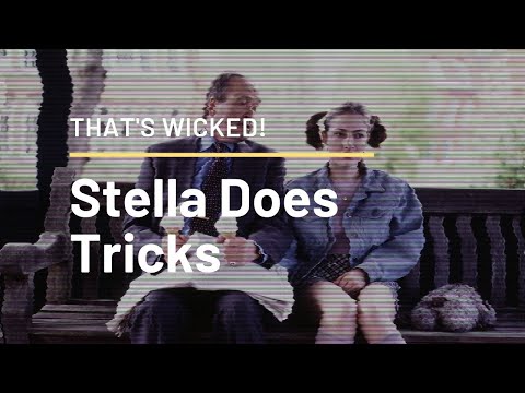 THAT'S WICKED! UNDERAPPRECIATED BRITISH FILMS OF THE 1990s - STELLA DOES TRICKS