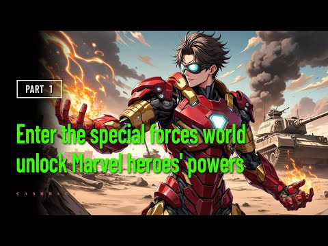 Enter the special forces world, unlock Marvel heroes' powers