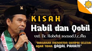 Download lagu KISAH HABIL DAN QOBIL | ustdaz abdul somad terbaru mp3