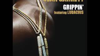 Sean Garrett - Grippin&#39; (Feat Ludacris) (Prod. by The Pen &amp; Deputy) [2oo8] #OLDBUTGOLD -YâYô-