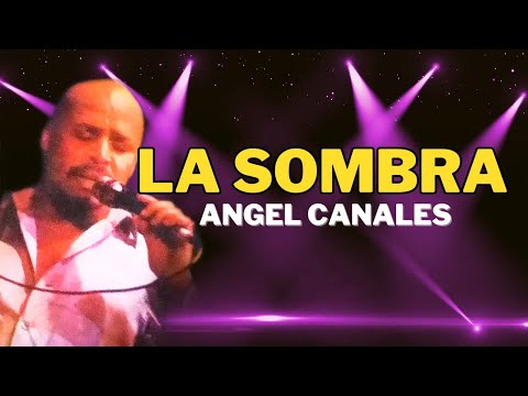 La Sombra - Angel Canales | Lyric Video