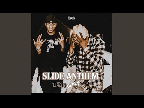 Slide Anthem (feat. GLOKKSAVAGE)