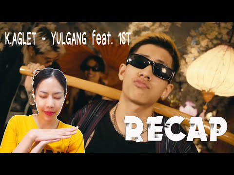 RECAP K.AGLET - YULGANG feat. 1ST l PREPHIM