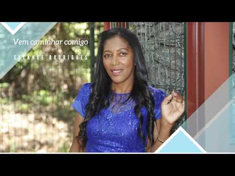 Vem caminhar comigo - Solange Rodrigues