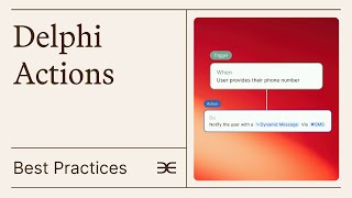 Delphi Actions Best Practices — 8 Tips for Always-On Engagement