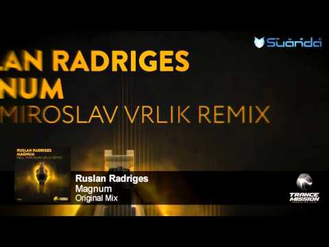 Ruslan Radriges - Magnum (Original Mix)