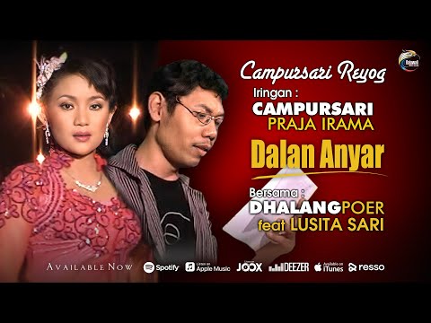 Dhalang Poer Feat. Lusita Sari - Dalan Anyar [OFFICIAL]