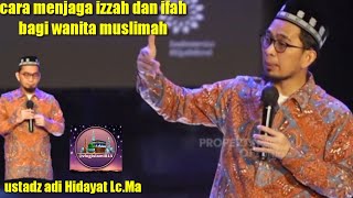 Download lagu Cara menjaga izzah dan iffah wanita muslimah diakhir zaman#shorts#ustadzadihidayat mp3 Download lagu Cara menjaga izzah dan iffah wanita muslimah diakhir zaman#shorts#ustadzadihidayat mp3