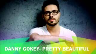 Pretty Beautiful- Danny Gokey