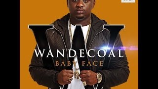 Wande Coal - Baby Face (Official Audio) + Lyrics