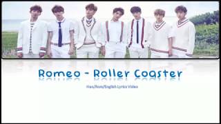 Romeo - Rollercoaster Han/Rom/English Color Coded Lyrics Video