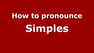 How to pronounce Simples