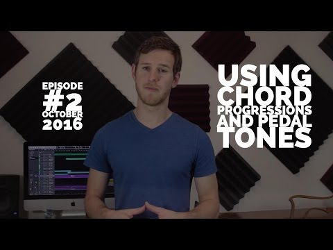 Using Chord Progressions and Pedal Tones: Episode #2 October Series