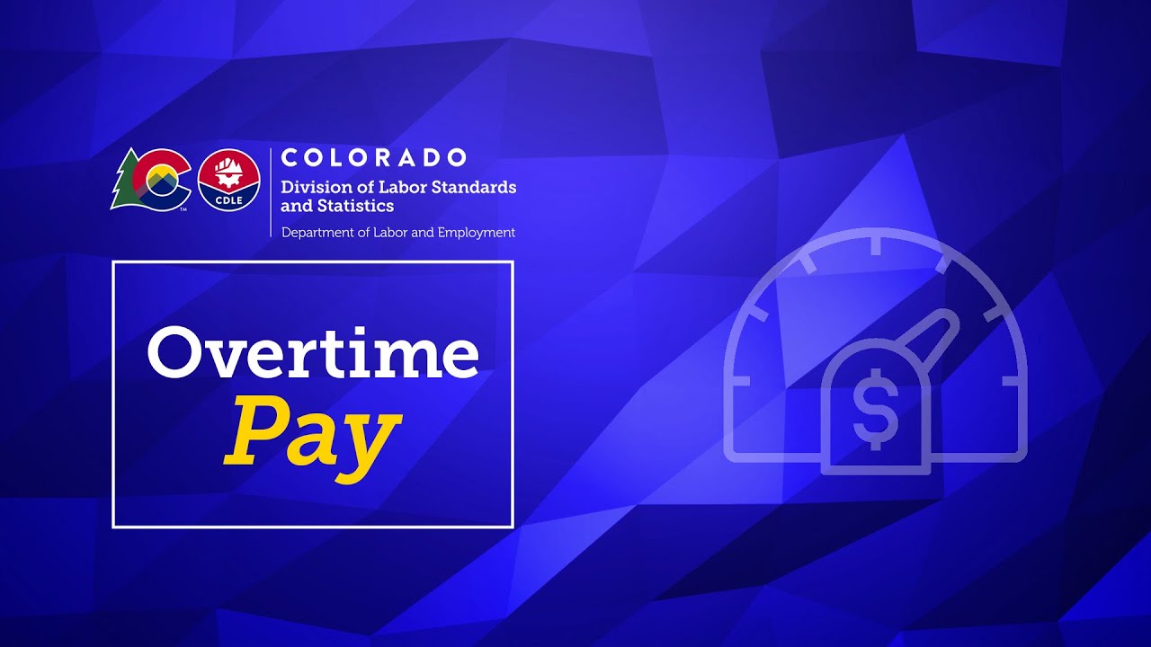 Colorado Labor Law: Overtime Pay