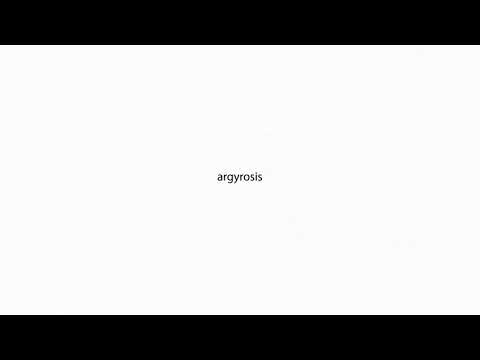 argyrosis PRONUNCIATION
