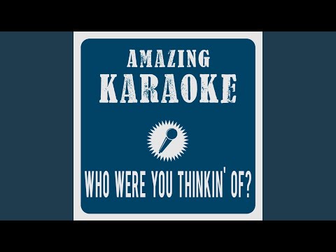Who Were You Thinkin' Of? (Live) (Karaoke Version) (Originally Performed By Texas Tornados)