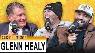 The Legendary Glenn Healy Returns - Episode 482
