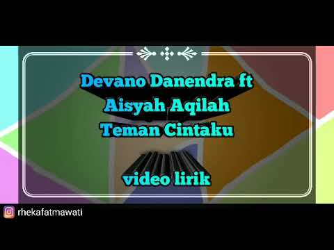 Devano Danendra ft Aisyah Aqilah - Teman Cintaku (Ost. Melodylan) Video Lirik