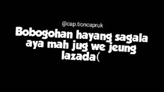 Download lagu STORY WA || KATA-KATA LUCU || BAHASA SUNDA mp3