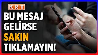 Dolandırıcıların Yeni Sistemi Ortaya Çıktı... O mesaj gelirse sakın tıklamayın!