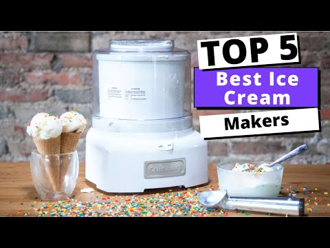 5 Best Ice Cream Makers 2021