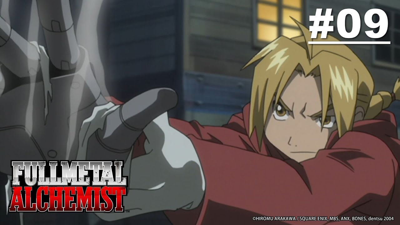[Tayang Terbatas] Fullmetal Alchemist - Episode 09 [Takarir Indonesia] (Sampai 6 Mei)