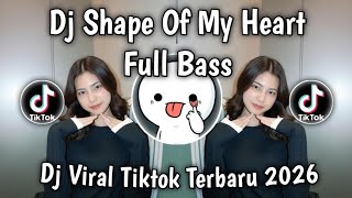 Download lagu DJ SHAPE OF MY HEART FULL BASS REMIX SOUND VIRAL TIKTOK BANYAK DI CARI 2026  mp3