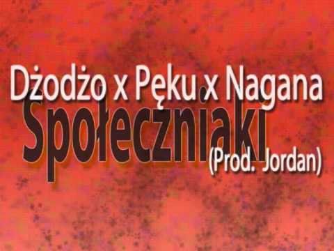 Dżodżo, Pęku, Nagana - Społeczniaki (prod. Jordan)
